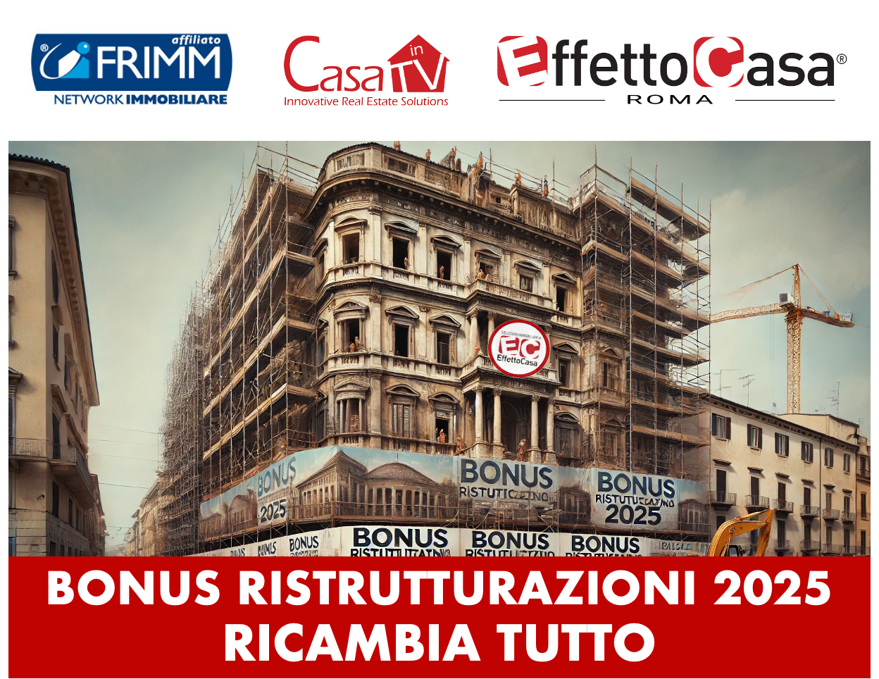 Scopri di più sull'articolo Bonus Ristrutturazioni 2025 Ricambia tutto