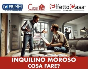 Scopri di più sull'articolo Inquilino moroso. Cosa fare?