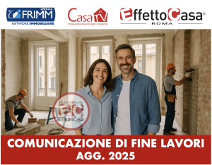 Scopri di più sull'articolo Comunicazione di Fine Lavori 2025: Cos’è, Quando Serve e Come Funziona