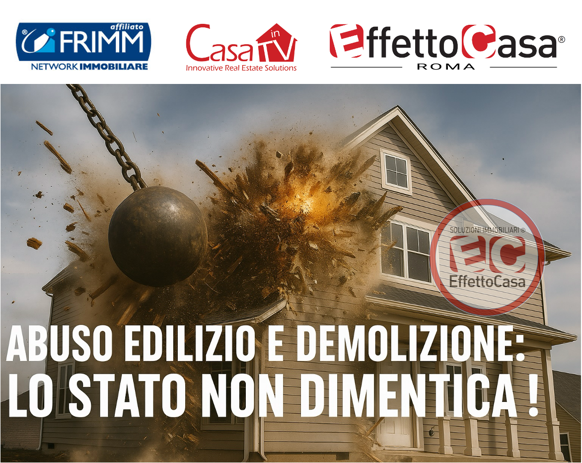 Scopri di più sull'articolo Abuso edilizio e demolizione: lo Stato non dimentica!