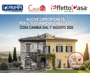 Scopri di più sull'articolo Nuove Opportunità per gli immobili nel Lazio: Cosa Cambia dal 1° Agosto 2025